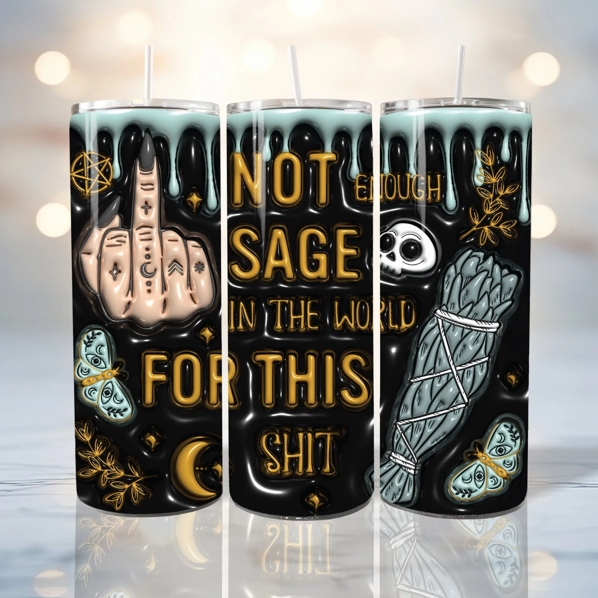 3D Black And Bronze Not Enough Sage For This Shit Inflated Tumbler Wrap PNG, 3D Puff Witch 20oz Tumbler Sublimation Design, Digital Download