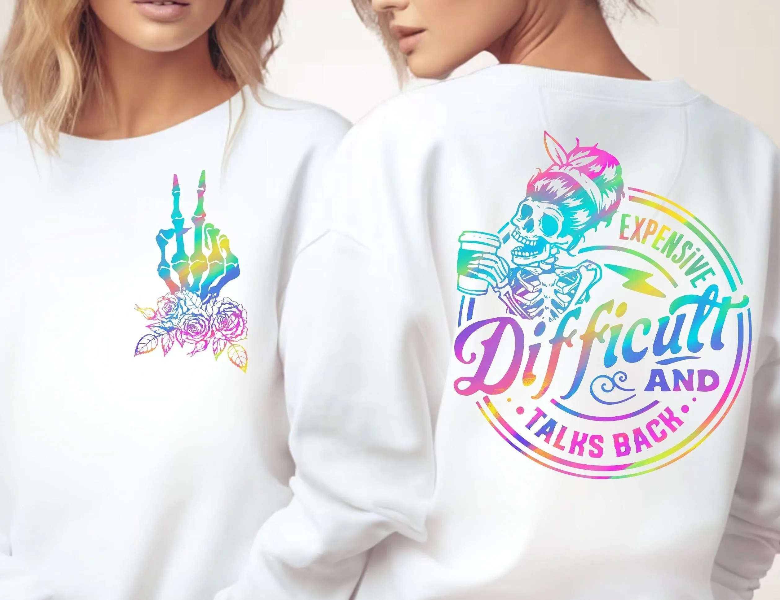 Holographic Expensive Difficult And Talks Back PNG, Funny Mom Skeleton PNG, Sarcastic Front/ Back PNG, Retro Trendy Sublimation Shirt design