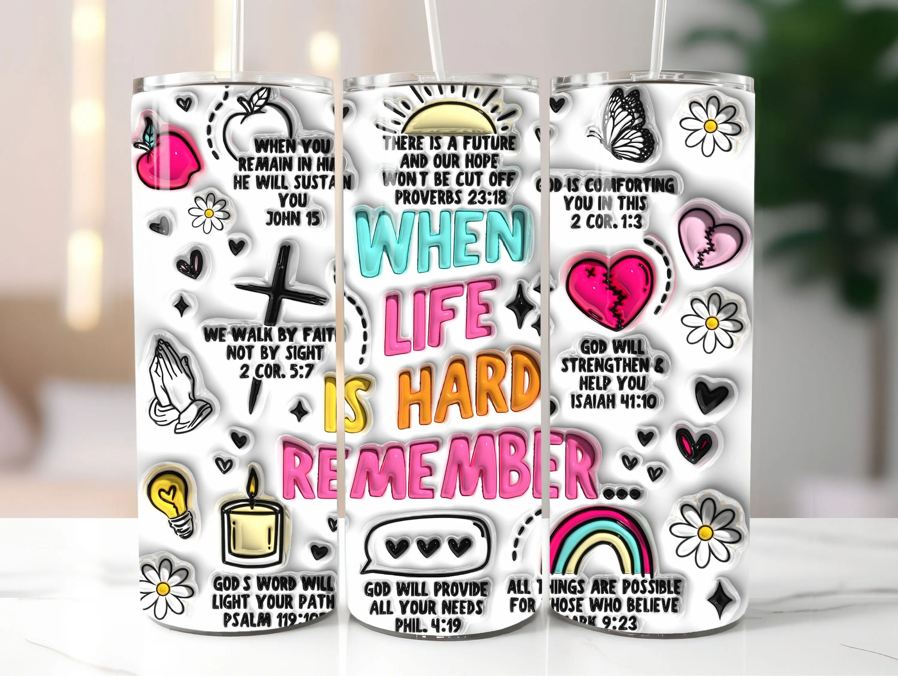3D Inflated When Life is Hard Remember Tumbler Wrap, 3D Puffy Retro Christian 20oz Skinny Tumbler Sublimation, Digital Download