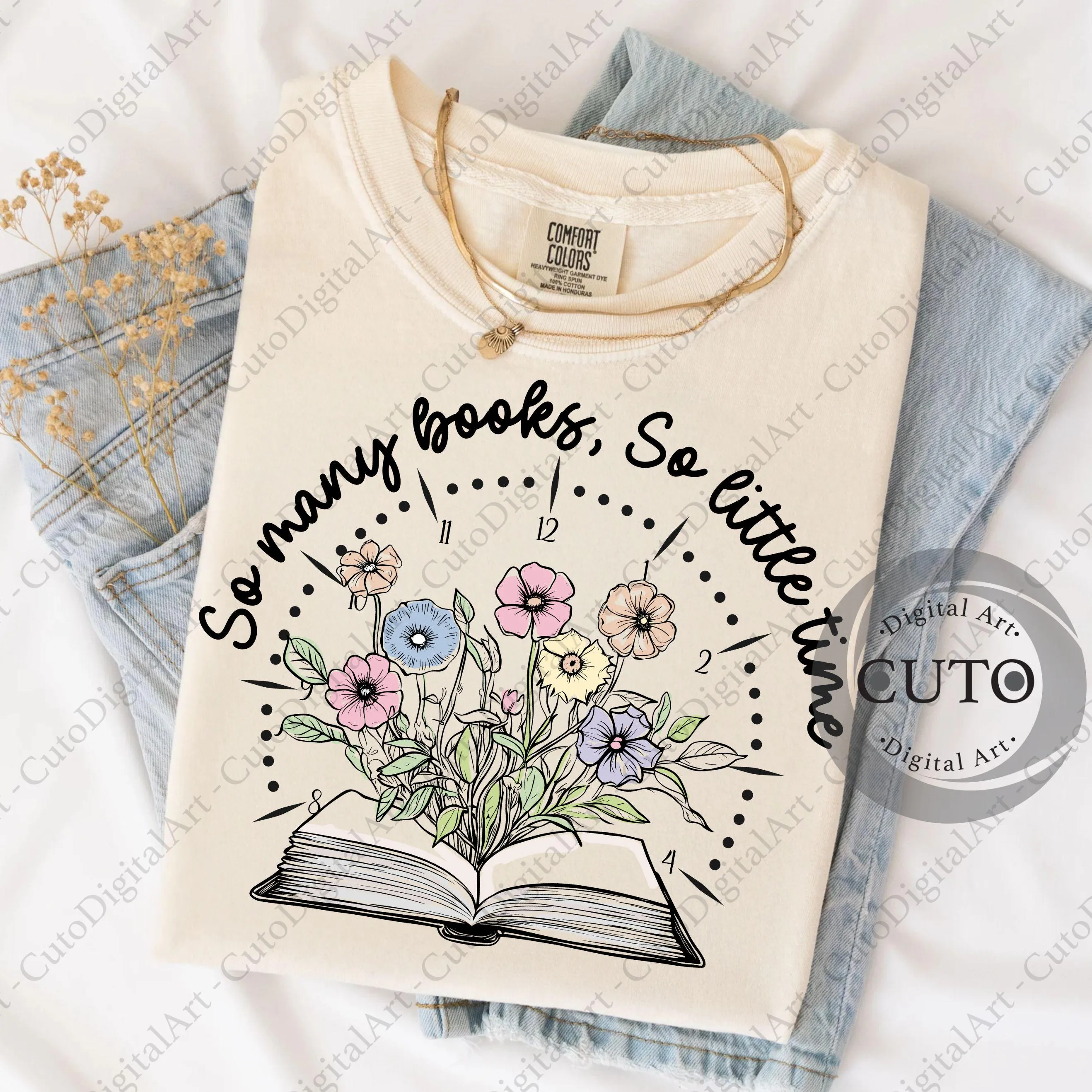 So Many Books So Little Time Quote Design for T-Shirts & Sweatshirts with Vintage Floral Book Art - Funny Bookworm PNG Digital Download